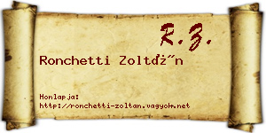 Ronchetti Zoltán névjegykártya