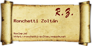 Ronchetti Zoltán névjegykártya